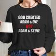 God Created Adam And Eve Not Adam Steve ChristianShirt Women Long Sleeve Tshirt