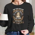 God Created Wagers Women Name Shirts Women Long Sleeve Tshirt