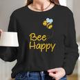 Be Happy Beekeeper Honey Pollen Gift Women Long Sleeve Tshirt