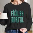 Haunted Mansion Foolish Mortal Women Long Sleeve Tshirt