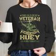 Hear A Huey A Mile Away Funny Gift Helicopter Pilot Vietnam Veteran Cute Gift Men Women T-Shirt Graphic Print Casual Unisex Tee Women Long Sleeve Tshirt