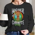 Higher Than Giraffe Pussy Funny Stoner 420 Pot Gift Women Long Sleeve Tshirt