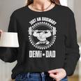 Just An Ordinary Demi-Dad Moana Maui Themed Shirt - Great Birthday Gifts Christmas Gifts Women Long Sleeve Tshirt