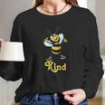 Be Kind Smiling Honey Bee Bumblebee Positive Message Women Long Sleeve Tshirt