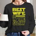 Womens Ladies Best Wife In The Galaxy Women Long Sleeve Tshirt