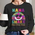 Nana Shark Gift Doo Doo Doo Women Long Sleeve Tshirt