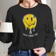 Have A Nice Trip Funny Psychedelic Drug Magic Mushroom Lsd Mdma Women Long Sleeve Tshirt