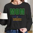 Northern Arizona University Proud Mom Parents Day 2020 Women Long Sleeve Tshirt