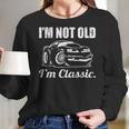 Im Not Old Im Classic Funny Seventies Muscle Car Cartoon Women Long Sleeve Tshirt