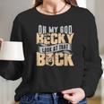 Oh My God Becky Look At That Buck Funny Hunting Women Long Sleeve Tshirt