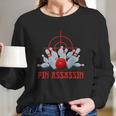 Pin Assassin Funny Bowling Women Long Sleeve Tshirt