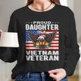 Proud Daughter Of A Vietnam Veteran Patriotic Military Funny Gift Women Long Sleeve Tshirt