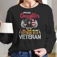 Proud Daughter Vietnam War Veteran American Flag Military Women Long Sleeve Tshirt