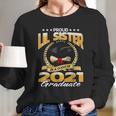 Proud Lil Sister Of A Class Of 2021 Graduate Women Long Sleeve Tshirt