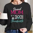 Womens Proud Mom Of A 2021 Graduate Face Mask 2021 And Cap Women Long Sleeve Tshirt