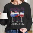 Red Wine & Blue 4Th Of July Wine Red White Blue Wine Glasses V9 Women Long Sleeve Tshirt