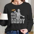 Retro Vintage Daddy Disc Golf Gift For Him Frisbee Frolf Dad Women Long Sleeve Tshirt