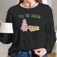 The Season Little Debbie Inspired Christmas Tree Snack Cake Women Long Sleeve Tshirt