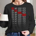 Shane Dawson Oh My God Yes Women Long Sleeve Tshirt