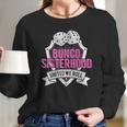 Sisterhood United We Roll Funny Game Women Long Sleeve Tshirt