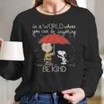 Snoopy Be Kind Women Long Sleeve Tshirt