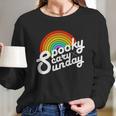 Spooky Scary Sunday Rainbow Funny Spooky Scary Sunday Trendy Funny Gift Women Long Sleeve Tshirt