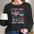 Step Mom Of The Baby Shark Women Long Sleeve Tshirt