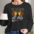 Teacher Of Duty Happy Vacation Summer Sunset Palm Trees On The Beach Sunglasses Women Long Sleeve Tshirt