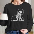 Thomas Sowell Knowledge Women Long Sleeve Tshirt