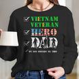 Vietnam Veteran Hero Dad Retired Military Papa Fathers Day Women Long Sleeve Tshirt