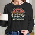 Vintage April 1992 30 Years Old 30Th Birthday Men Women Women Long Sleeve Tshirt