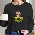 Im Your Vixen Reindeer Christmas Women Long Sleeve Tshirt