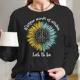 Whisper Words Of Wisdom Let It Be Hippie Sunflower Peace Women Long Sleeve Tshirt