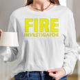 Fire Marshal Commissioner Firefighters Investigators Duty Women Long Sleeve Tshirt