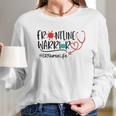 Frontline Warrior Er Nurse Life Women Long Sleeve Tshirt