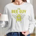 Funny Beekeeping Gift For Beekeeper Honey Bee The Bee Guy Women Long Sleeve Tshirt