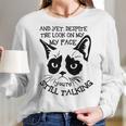 Funny Cat Kitten Grumpy-Face Cat Mom Cat Lovers Cat Owner Women Long Sleeve Tshirt