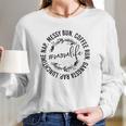 Messy Bun Coffee Run Gangsta Rap Mom Life Women Long Sleeve Tshirt