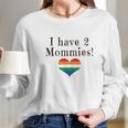 Mirage Pet Products I Have 2 Mommies Women Long Sleeve Tshirt