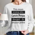 This Mom Runs On Captain Morgan Target And Amazon Prime Women Long Sleeve Tshirt