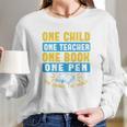 One Child One Teacher One Book One Pen Can Change The World Women Long Sleeve Tshirt