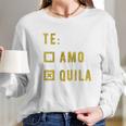 Te Amo Tequila Women Long Sleeve Tshirt