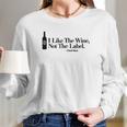 I Like The Wine Not The Label David Rose Missy Fit Ladies Women Long Sleeve Tshirt