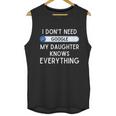 I Dont Need Google My Daughter Knows Everything Funny Dad Graphic Design Printed Casual Daily Basic Men Tank Top