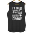 Father You Are As Brave As Jon Snow As Smart As Tyrion Men Tank Top