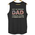 Just An Ordinary Dad Trying Not To Raise Communist Skull Dad Graphic Design Printed Casual Daily Basic Men Tank Top