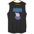 Peppa Pig Grandpa Pig Grandpa Pig Shirt Grandpa Pig Sweatshirt Grandpa Pig Hoodie Men Tank Top