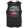 Proud Daughter Of A World War Ii VeteranShirt Military Men Tank Top