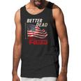 Funny Better Dead Than Red Cool Anti-Communist Us Flag Gift Men Tank Top