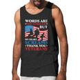 Words Are Not Enough But My Heart Screams Thank You Veterans Great Gift Men Tank Top